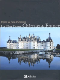Les Plus Beaux Châteaux de France