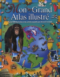  Sélection du Reader's Digest - Mon grand atlas illustré.