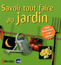 Savoir tout faire au jardin