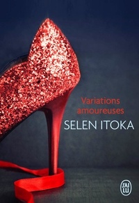 Selen Itoka - Variations amoureuses.