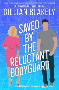 Saved by the Reluctant Bodyguard
