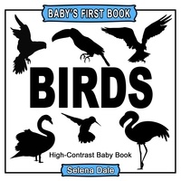  Selena Dale - Baby's First Book: Birds: High-Contrast Black and White Baby Book.
