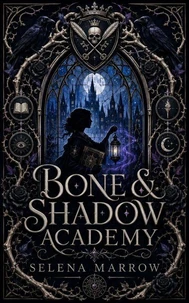 Bone & Shadow Academy