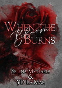 When the Bloom Burns