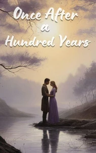 Once After a Hundred Years