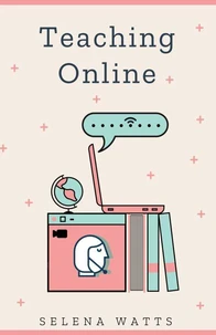 Teaching Online: Online Teaching Survival Guide: The Best Teaching Strategies and Tools for Your Online Classroom.