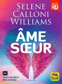 Sélène Calloni Williams - Ame soeur.