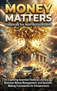 Money Matters: Finances for Non-Accountants