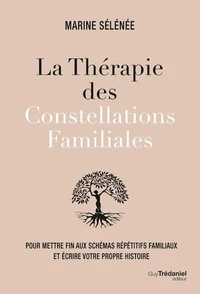 La thérapie des Constellations Familiales