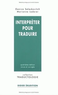 Interpreter Pour Traduire. 4eme Edition