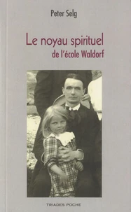 Le noyau spirituel de l'école Waldorf