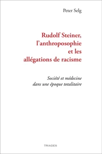 Rudolf Steiner, l’anthroposophie et les allégations de racisme