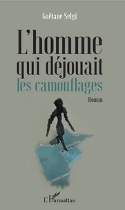 L'homme qui déjouait les camouflages