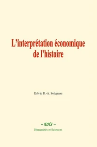 L’interprétation économique de l’histoire