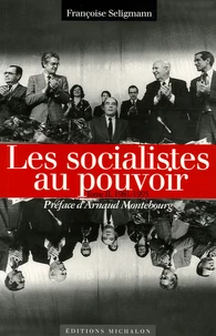 Les socialistes et le pouvoir