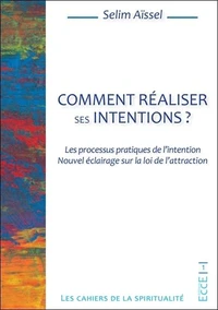 Comment réaliser ses intentions ?
