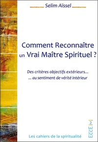 Comment Reconnaître un Vrai Maître Spirituel ?