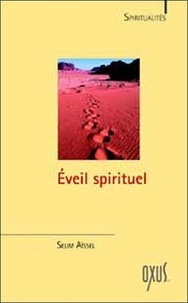 Selim Aïssel - Eveil spirituel - Exercices pratiques.