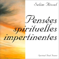 Pensees Spirituelles Impertinentes, 3eme Edition