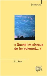 Quand les oiseaux voleront, le Dharma ira en Occident"