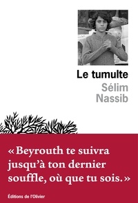 Sélim Nassib - Le Tumulte.
