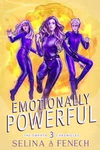  Selina A. Fenech - Emotionally Powerful - Empath Chronicles, #3.