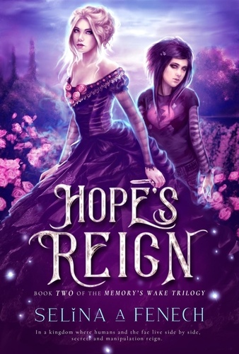  Selina A. Fenech - Hope's Reign - Memory's Wake Trilogy, #2.