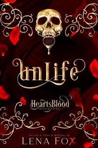  Selina A. Fenech - Unlife - Heartsblood, #1.