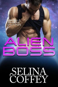 Alien Boss: Alien Sci-fi Romance Short Story
