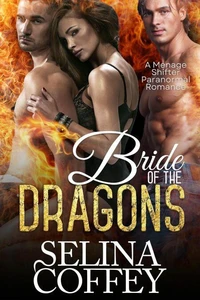 Bride Of The Dragons: A Menage Shifter Paranormal Romance