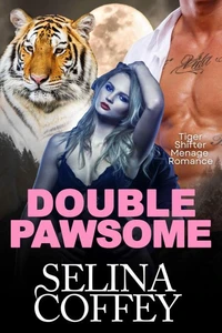 Double Pawsome: Tiger Shifter Menage Romance