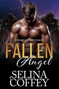  Selina Coffey - Fallen Angel: A Paranormal Romance.