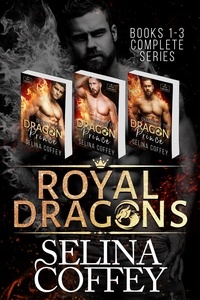  Selina Coffey - Royal Dragons: Books 1-3 (Complete Series).