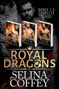 Royal Dragons: Books 1-3 (Complete Series)