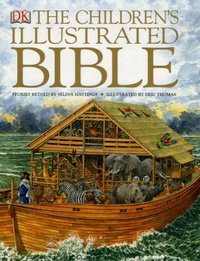 Selina Hastings - The Children's Illustrated Bible.