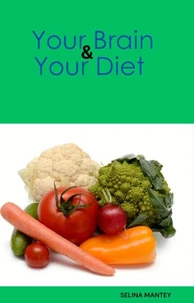 Your Brain and Your Diet