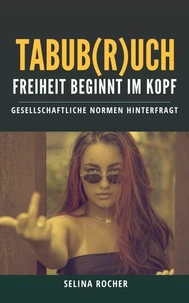 Tabub(r)uch - Freiheit beginnt im Kopf