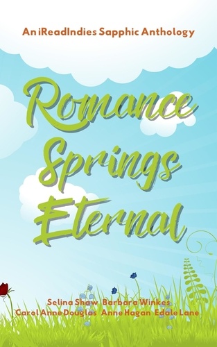  Selina Shaw et  Barbara Winkes - Romance Springs Eternal.