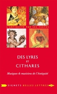 Séline Gülgönen - Des lyres et des cithares - Musiques & musiciens de l'Antiquité.