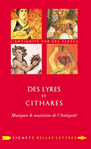 Séline Gülgönen - Des lyres et des cithares - Musiques & musiciens de l'Antiquité.