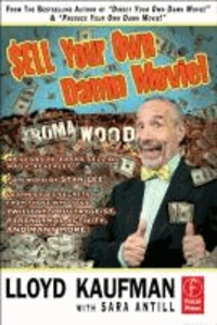 Sell Your Own Damn Movie!.