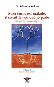 Mon corps est malade, il serait temps que je parle