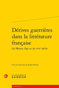 Dérives guerrières dans la littérature française