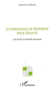 Le parrainage de proximité pour enfants; une forme d'entraide méconnue