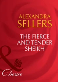 The Fierce And Tender Sheikh