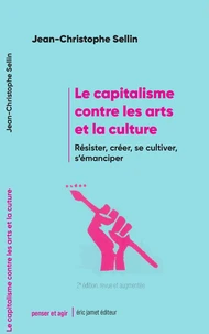 Le capitalisme contre les arts et la culture