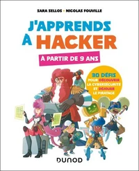 J'apprends à hacker - A partir de 9 ans
