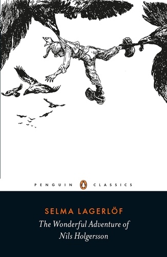 Selma Lagerl?f - The Wonderful Adventure of Nils Holgersson.