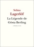 Selma Lagerlöf - La légende de Gösta Berling.