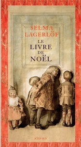 Selma Lagerlöf - Le livre de Noël.